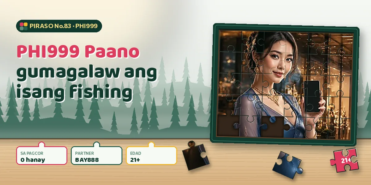 Fishing game sa BAY888 na ikinukumpara sa PHI999 puzzle na walang isda